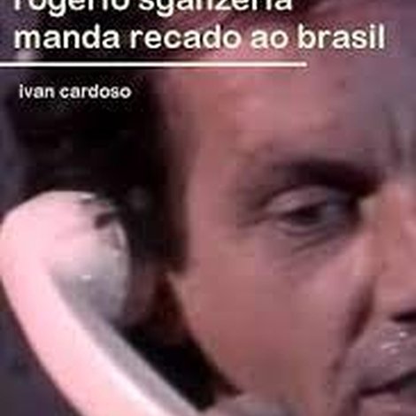 Rogério Sganzerla manda recado ao Brasil