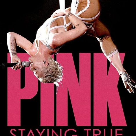 P!NK: Staying True
