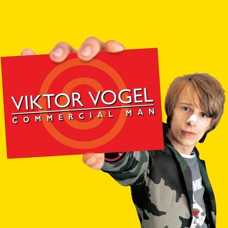 Viktor Vogel - Commercial Man