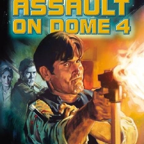 Assault on Dome 4