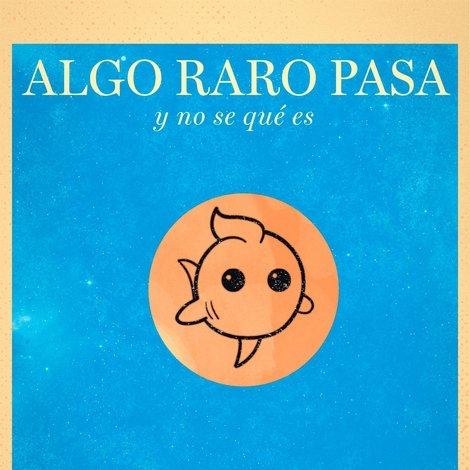 Algo raro pasa y no se qué es