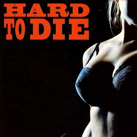 Hard to Die