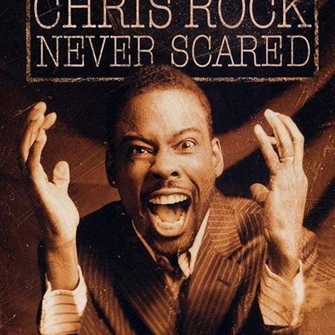 Chris Rock: Never Scared