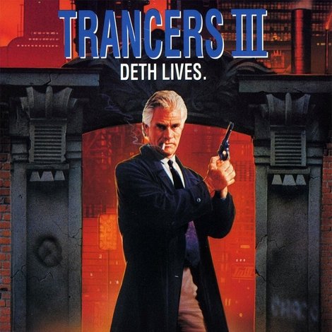 Trancers 3: Deth Lives