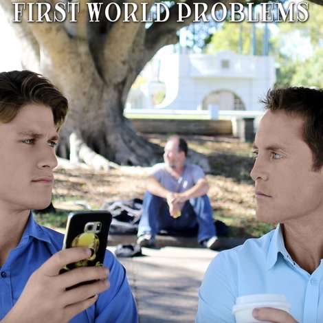 First World Problems