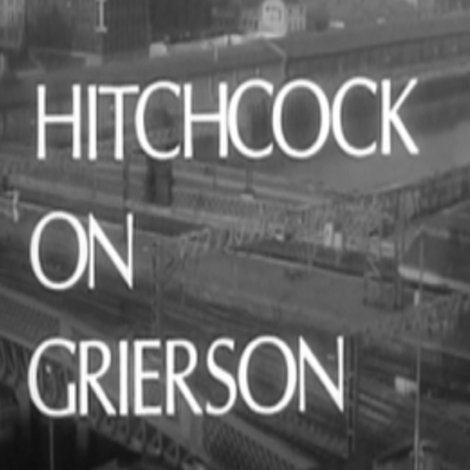 Hitchcock on Grierson