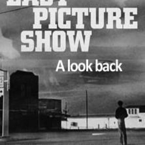 The Last Picture Show: A Look Back