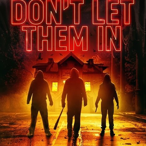 Don't Let Them In