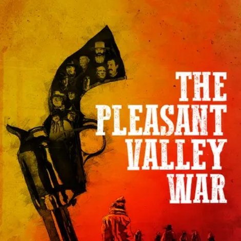 The Pleasant Valley War