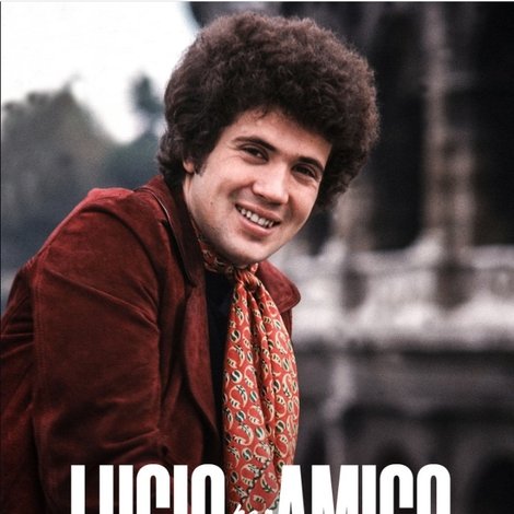 Lucio per amico. Ricordando Battisti