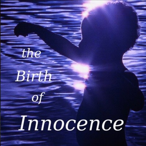 The Birth of Innocence