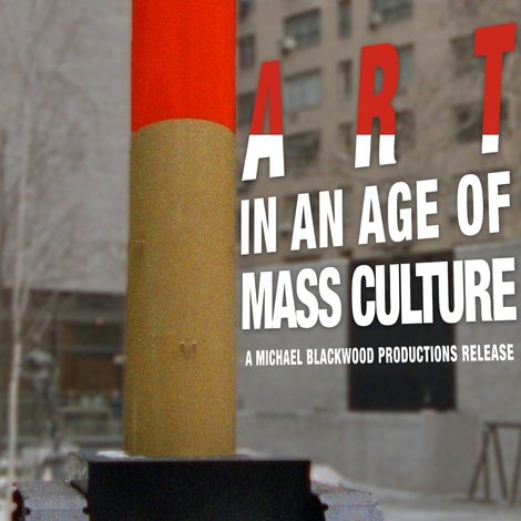 Art in an Age of Mass Culture