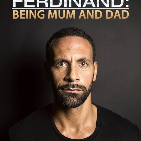 Rio Ferdinand: Being Mum and Dad