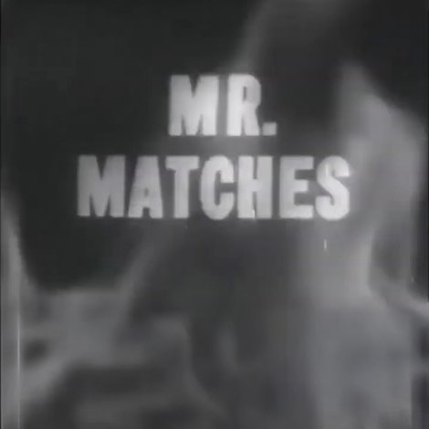 Mr. Matches