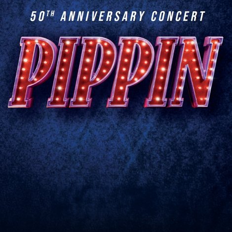 Pippin 50th Anniversary Concert