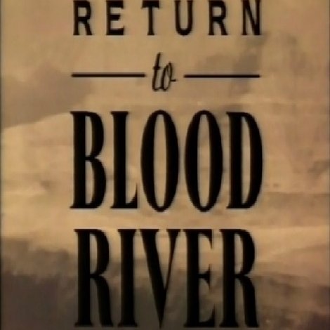 Return to Blood River