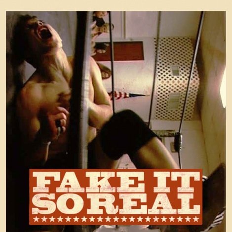 Fake It So Real