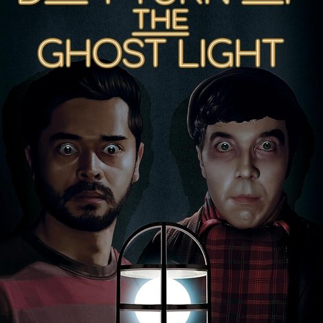 Don’t Turn Off the Ghost Light