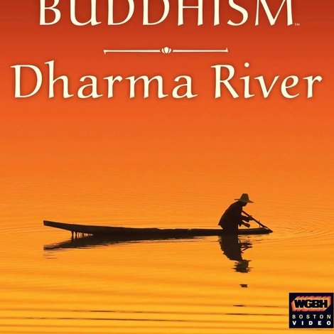 Journey Into Buddhism: Dharma River