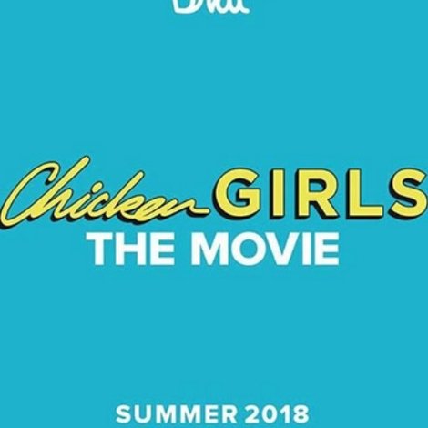 Chicken Girls: The Movie