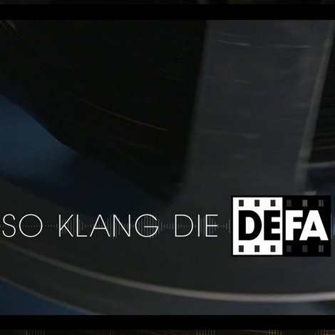 So klang die DEFA - Filmmusik aus Babelsberg