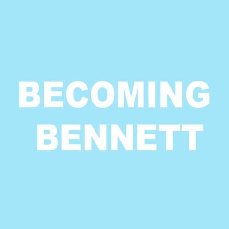 Becoming Bennett