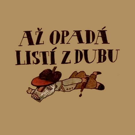 Až opadá listí z dubu
