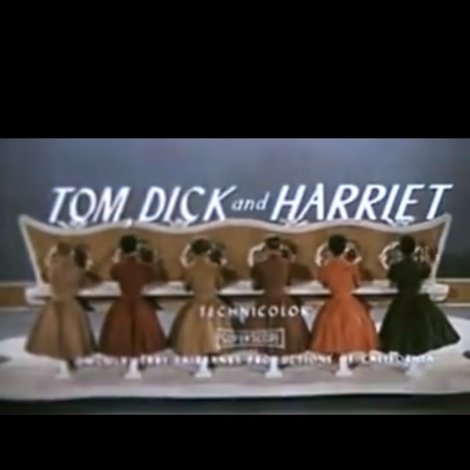 Tom, Dick and Harriet