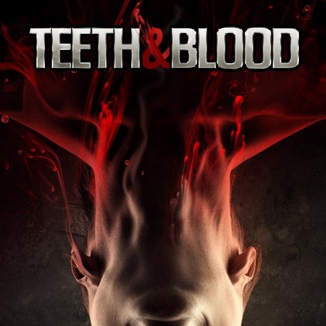 Teeth and Blood