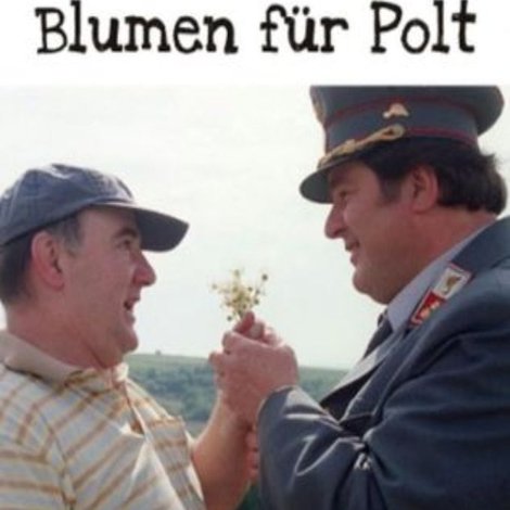 Blumen für Polt