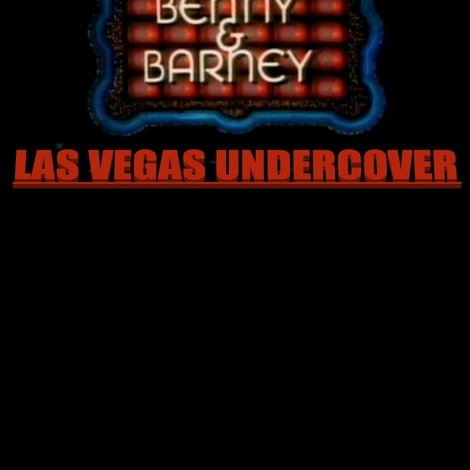 Benny & Barney: Las Vegas Undercover