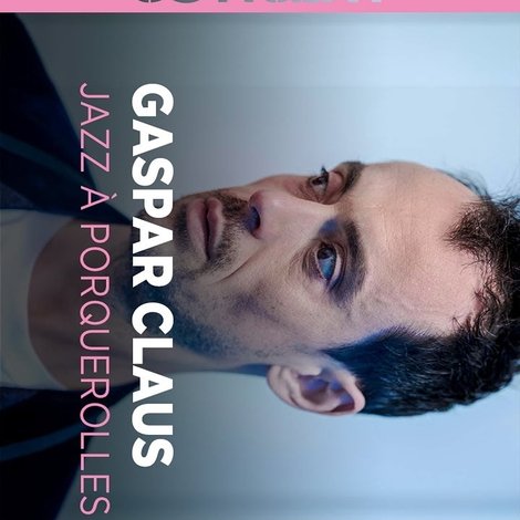 Gaspar Claus Jazz à Porquerolles 2024