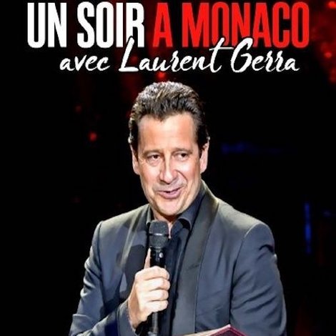 Un soir à Monaco avec Laurent Gerra