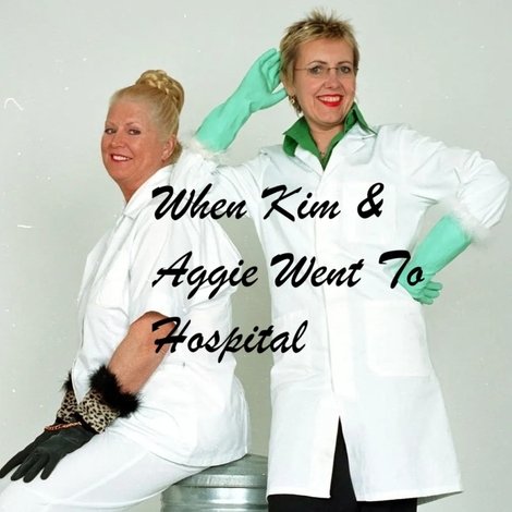 When Kim & Aggie Went To Hospital