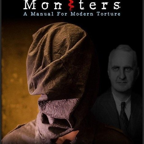 Eminent Monsters: A Manual For Modern Torture
