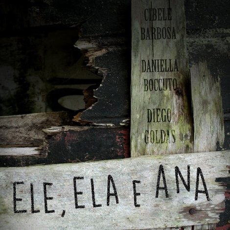 Ele, Ela e Ana