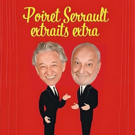 Poiret Serrault extraits extra