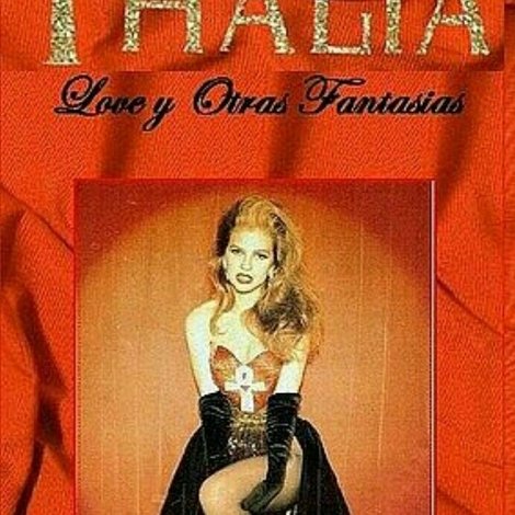 Thalía - Love Y Otras Fantasías