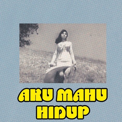 Aku Mahu Hidup