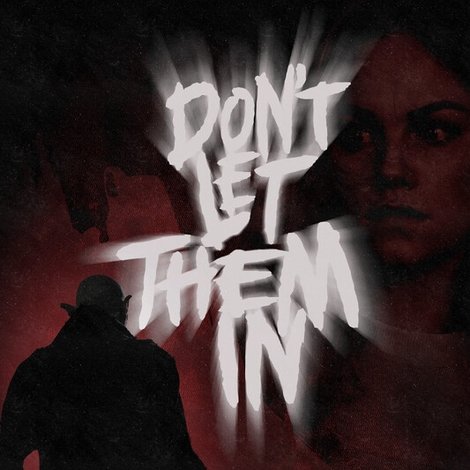 Don't Let Them In