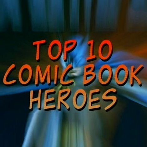 Top 10 Comic Book Heroes