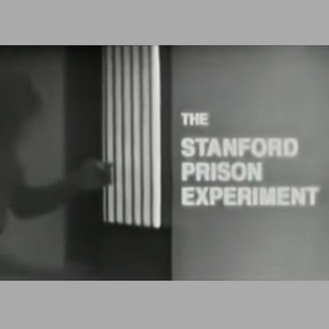 The Stanford Prison Experiment