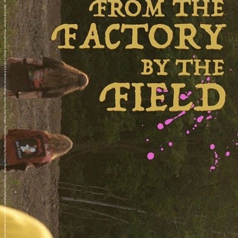 Thing from the Factory by the Field