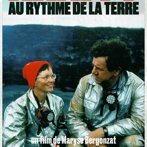 Maurice et Katia Krafft - Au rythme de la Terre