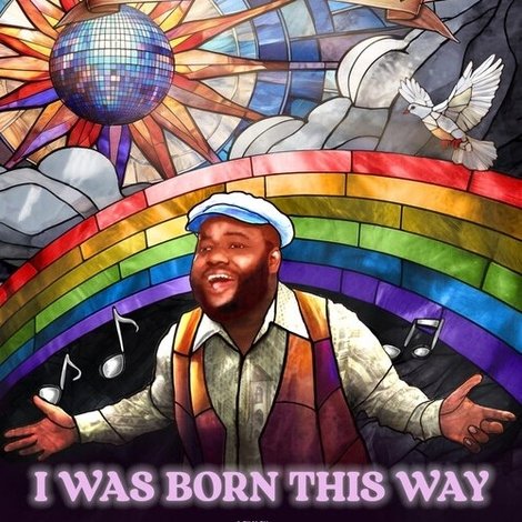 I Was Born This Way
