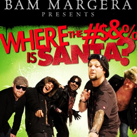 Bam Margera Presents: Where The #$&% Is Santa?