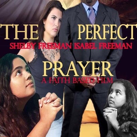 The Perfect Prayer: A Faith Based Film