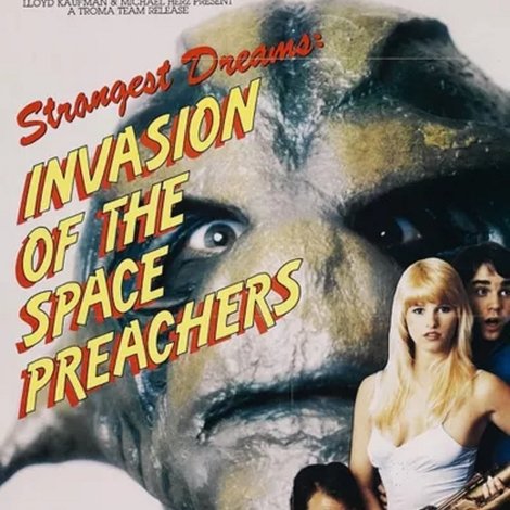Invasion of the Space Preachers