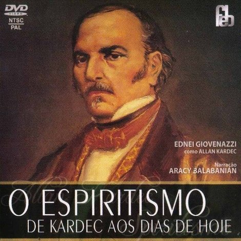 O Espiritismo de Kardec aos Dias de Hoje