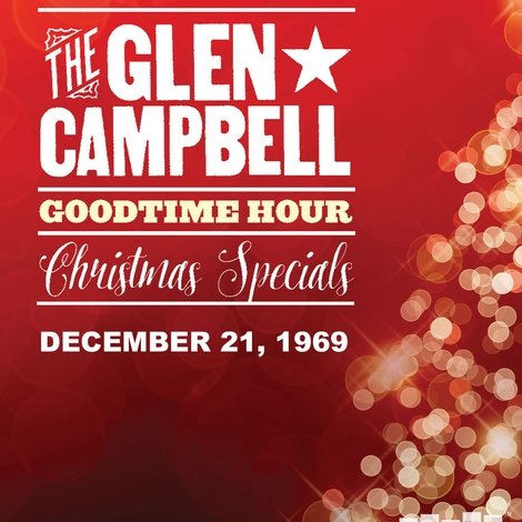 The Glen Campbell Goodtime Hour : Christmas Special 1969